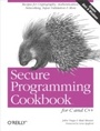 Cover: Secure Programming Cookbook for C and C++ - O'Reilly