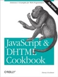 Cover: JavaScript & DHTML Cookbook - O'Reilly