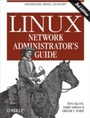 Cover: Linux Network Administrator's Guide - O'Reilly