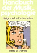 Cover: Handbuch der Musikpsychologie - Laaber-Verlag