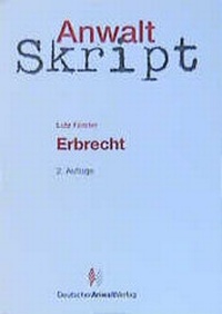 Enlarge image Cover: Anwaltskript Erbrecht - Deutscher Anwaltverlag