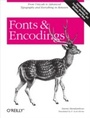 Cover: Fonts & Encodings - O'Reilly