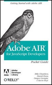 Enlarge image Cover: Adobe AIR for JavaScript Developers Pocket Guide - O'Reilly