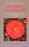 Cover: Streu Bl&uuml;ten, w&auml;hrend du gehst - Oesch
