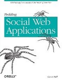 Enlarge image Cover: Building Social Web Applications - O'Reilly