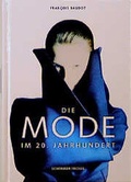 Cover: Die Mode im 20. Jahrhundert - Schirmer Mosel