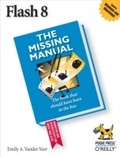 Cover: Flash 8: The Missing Manual - O'Reilly