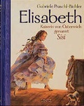 Cover: Elisabeth, Kaiserin von &Ouml;sterreich, genannt Sisi - Lentz