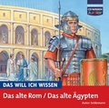 Cover: DAS WILL ICH WISSEN Das alte Rom /Das alte &Auml;gypten - Audio Media Verlag
