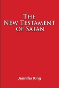Cover: The New Testament of Satan - Jennifer King