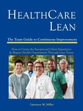 Cover: Health Care Lean - Miller Management Press, LLC