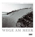 Cover: Wege am Meer Fotokunst-Kalender 2007 - DuMont Kalenderverlag