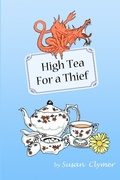 Cover: High Tea For a Thief - Dancing Tale Books
