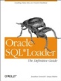 Cover: Oracle SQL*Loader: The Definitive Guide - O'Reilly