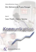 Cover: Der Zahnarzt als Praxismanager / Kommunikation - Quintessenz Verlag