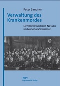 Cover: Verwaltung des Krankenmordes - Psychosozial-Verlag
