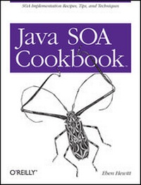 Enlarge image Cover: Java SOA Cookbook - O'Reilly