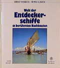 Cover: Welt der Entdeckerschiffe in ber&uuml;hmten Nachbauten - Deutscher Segler-Verband DSV