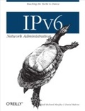 Cover: IPv6 Network Administration - O'Reilly