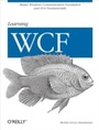Cover: Learning WCF - O'Reilly