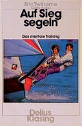 Cover: Auf Sieg segeln - Delius Klasing
