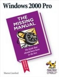 Enlarge image Cover: Windows 2000 Pro: The Missing Manual - O'Reilly