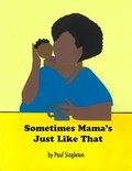 Cover: Sometimes Mama's Just Like That - Drinking Gourd Press