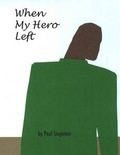 Cover: When My Hero Left - Drinking Gourd Press