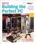 Cover: Building the Perfect PC - Make Community LLC