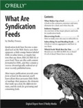 Cover: What Are Syndication Feeds - O'Reilly