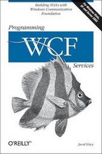 Enlarge image Cover: Programming WCF Services - O'Reilly