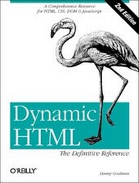 Enlarge image Cover: Dynamic HTML: The Definitive Guide - O'Reilly