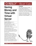 Cover: Saving Money and Time with Virtual Server - O'Reilly