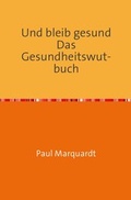 Cover: Und bleib gesund - epubli