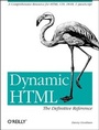 Cover: Dynamic HTML: The Definitive Guide - O'Reilly