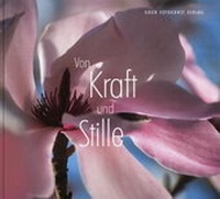 Enlarge image Cover: Von Kraft und Stille - Groh