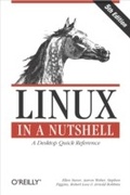 Cover: Linux in a Nutshell - O'Reilly