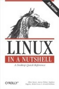 Enlarge image Cover: Linux in a Nutshell - O'Reilly