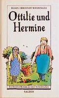 Cover: Ottilie und Hermine - Salzer
