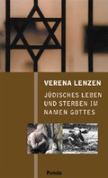 Cover: J&uuml;disches Leben und Sterben im Namen Gottes - Pendo