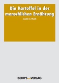 Cover: Die Kartoffel in der menschlichen Ern&auml;hrung - Behr's GmbH