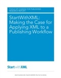Abbildung von: StartWithXML: Making the Case for Applying XML to a Publishing Workflow - Tools of Change