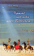 Cover: Kommt, wir gehn nach Bethlehem - Salzer