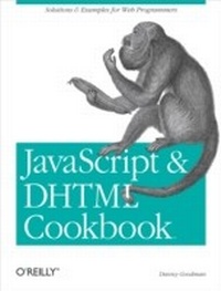 Enlarge image Cover: JavaScript & DHTML Cookbook - O'Reilly