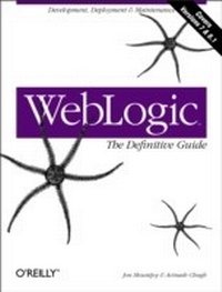 Enlarge image Cover: WebLogic: The Definitive Guide - O'Reilly