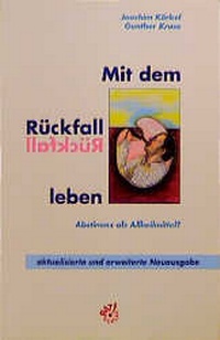 Enlarge image Cover: Mit dem Rückfall leben - Psychiatrie Verlag