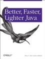 Cover: Better, Faster, Lighter Java - O'Reilly