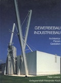 Cover: Gewerbebau Industriebau - Koch, Alexander