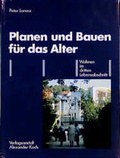 Cover: Planen und Bauen f&uuml;r das Alter - Koch, Alexander