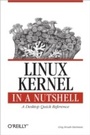 Cover: Linux Kernel in a Nutshell - O'Reilly